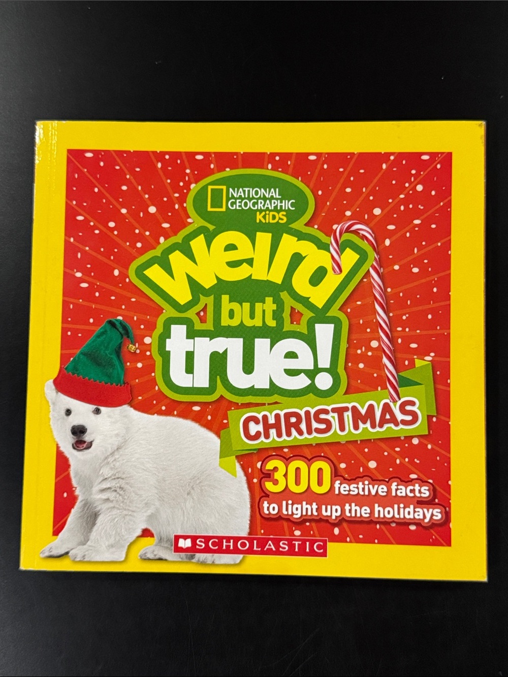 National Geographic Kids: Weird But True! Christmas - Scholastic Softcover Book